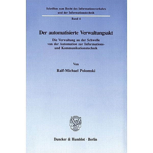 Der automatisierte Verwaltungsakt., Ralf-Michael Polomski