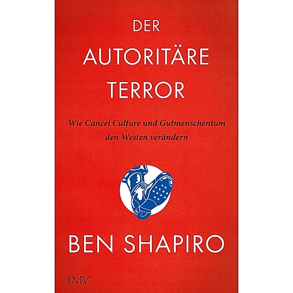 Der autoritäre Terror, Ben Shapiro, Pascale Mayer