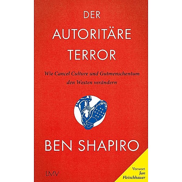 Der autoritäre Terror, Ben Shapiro, Pascale Mayer