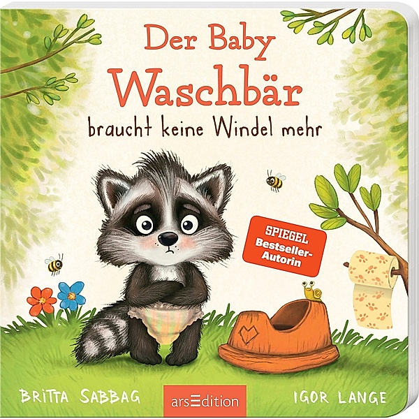 Der Baby Waschbär braucht keine Windel mehr, Britta Sabbag