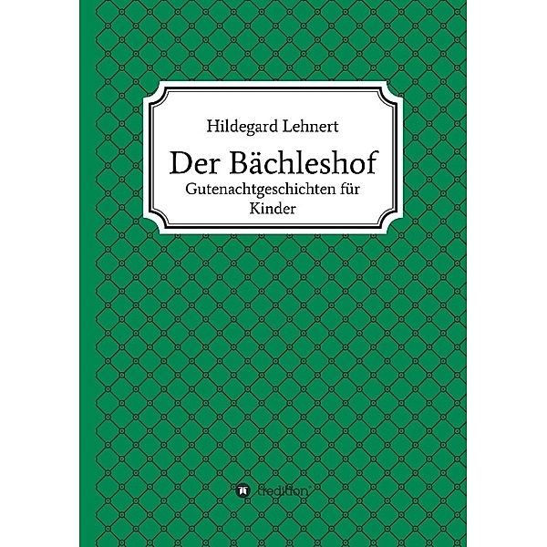 Der Bächleshof, Hildegard Lehnert