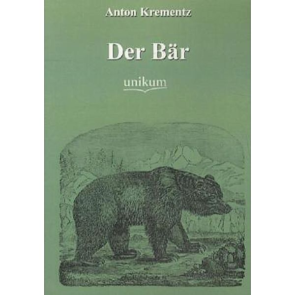 Der Bär, Anton Krementz