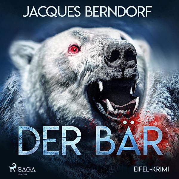 Der Bär - Eifel-Krimi (Ungekürzt), Jacques Berndorf