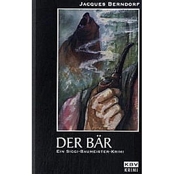 Der Bär / Siggi Baumeister Bd.10, Jacques Berndorf