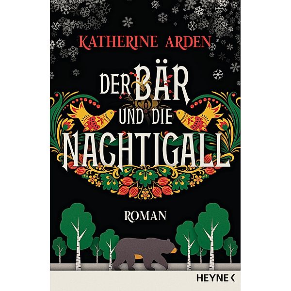 Der Bär und die Nachtigall / Winternacht-Trilogie Bd.1, Katherine Arden