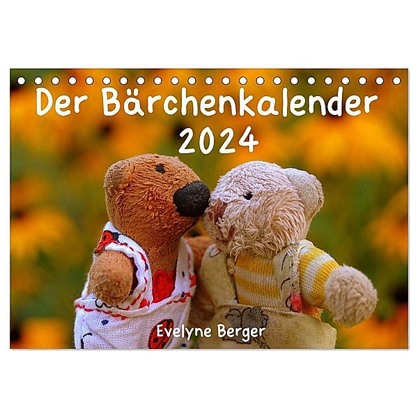 Der Bärchenkalender 2024 (Tischkalender 2024 DIN A5 quer), CALVENDO Monatskalender, Evelyne Berger