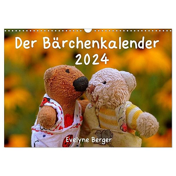 Der Bärchenkalender 2024 (Wandkalender 2024 DIN A3 quer), CALVENDO Monatskalender, Evelyne Berger