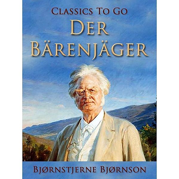 Der Bärenjäger, Bjørnstjerne Bjørnson