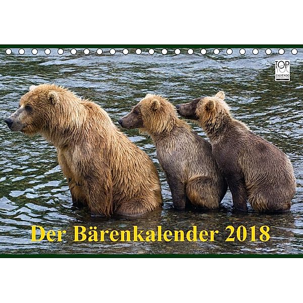 Der Bärenkalender 2018 (Tischkalender 2018 DIN A5 quer), Max Steinwald