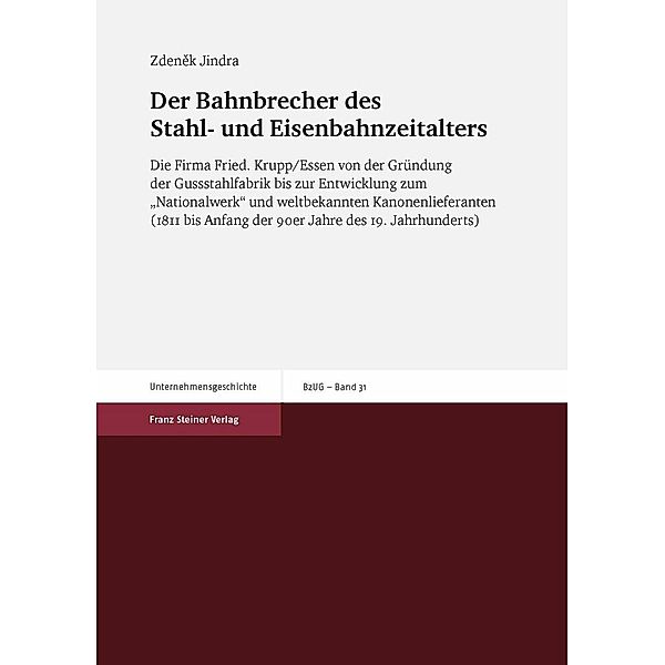 Der Bahnbrecher des Stahl- und Eisenbahnzeitalters, Zdenek Jindra