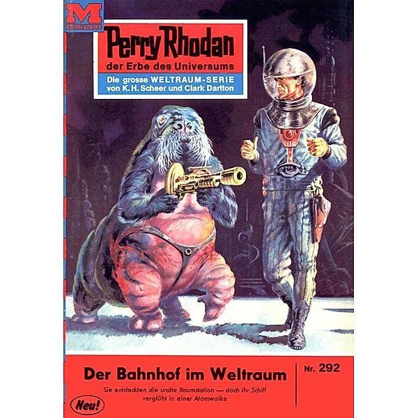 Der Bahnhof im Weltraum (Heftroman) / Perry Rhodan-Zyklus Die Meister der Insel Bd.292, William Voltz