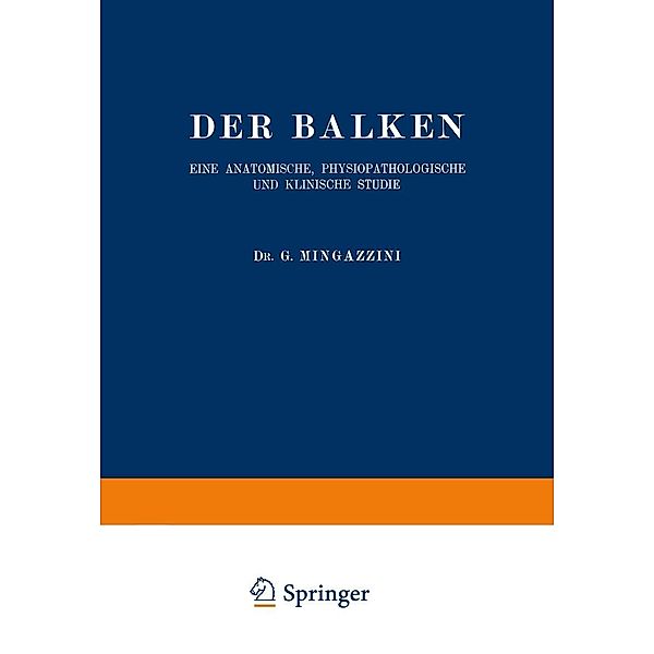 Der Balken / Monographien aus dem Gesamtgebiete der Neurologie und Psychiatrie Bd.28, G. Mingazzini