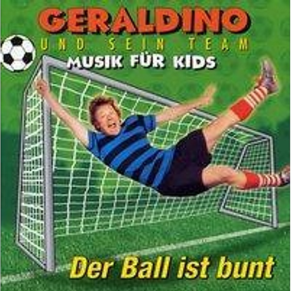 Der Ball ist bunt, Audio-CD, Geraldino