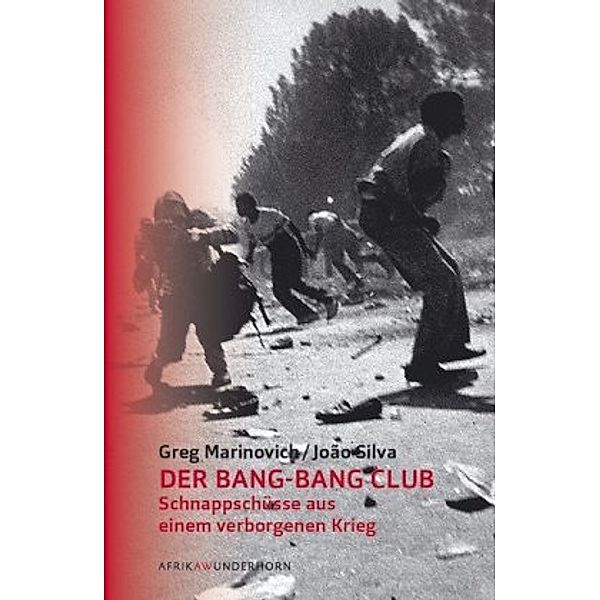 Der Bang-Bang Club, Greg Marinovich, João Silva