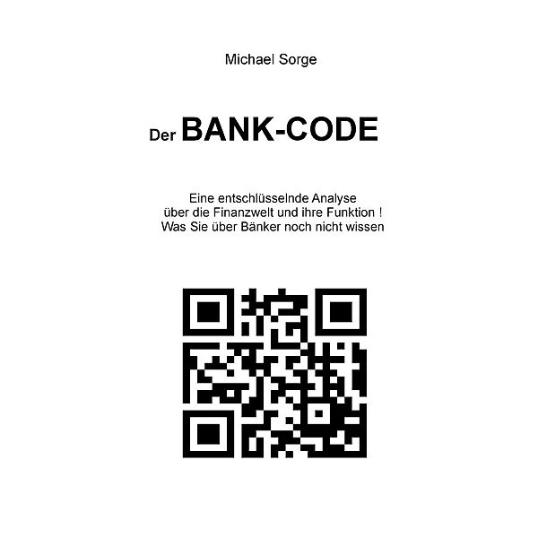 Der Bank-Code, Michael Sorge
