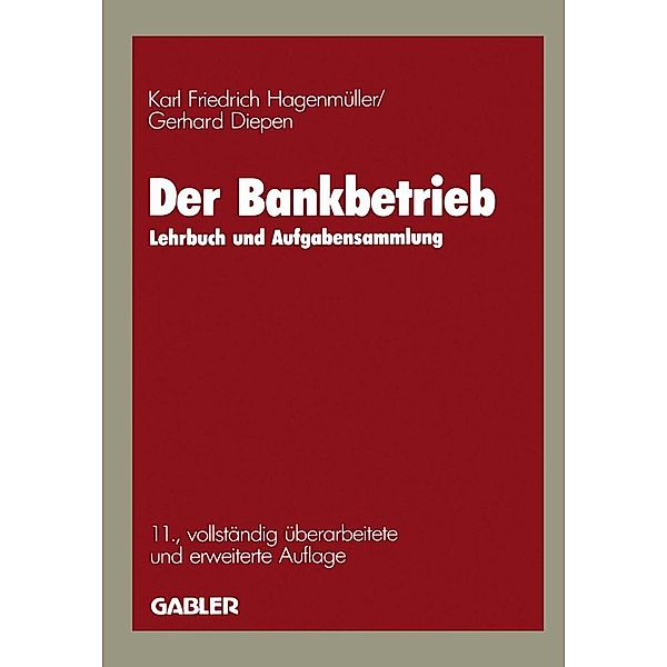 Der Bankbetrieb, Karl Friedrich Hagenmüller, Gerhard Diepen
