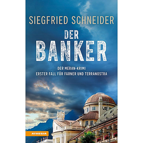 Der Banker, Siegfried Schneider