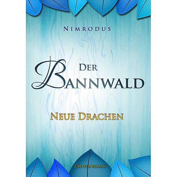 Der Bannwald 3, Nimrodus