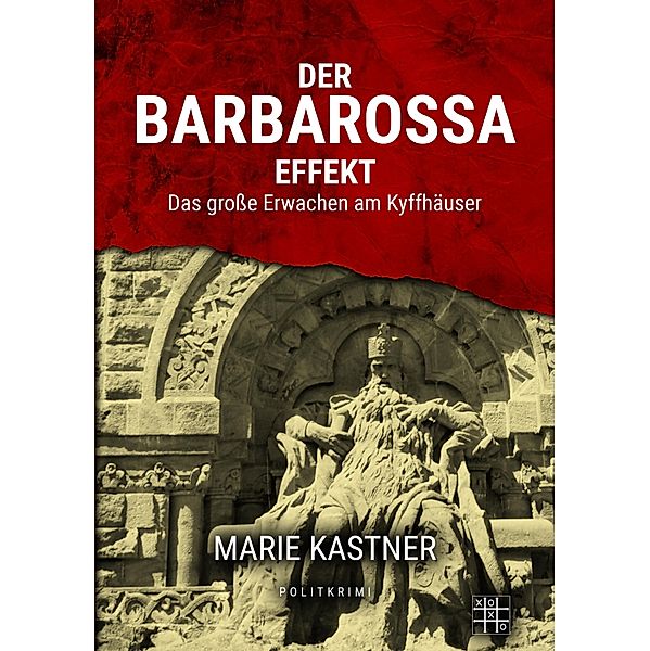 Der Barbarossa-Effekt, Marie Kastner