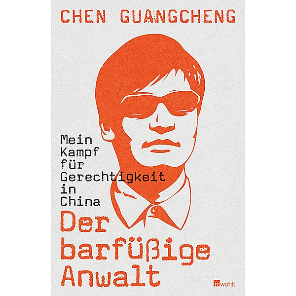 Der barfüßige Anwalt, Chen Guangcheng