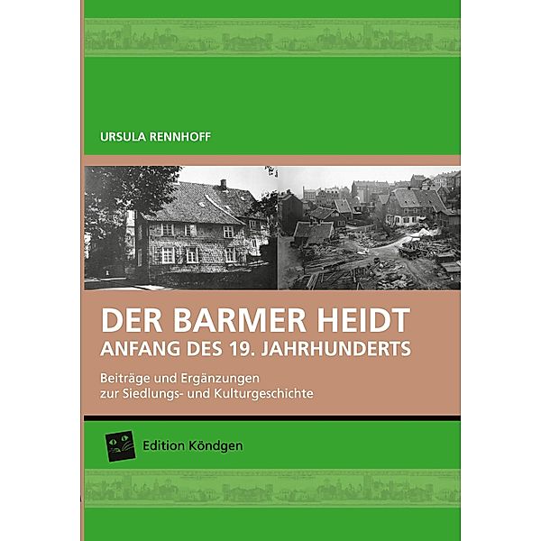 Der Barmer Heidt Anfang des 19. Jahrhunderts, Ursula Rennhoff