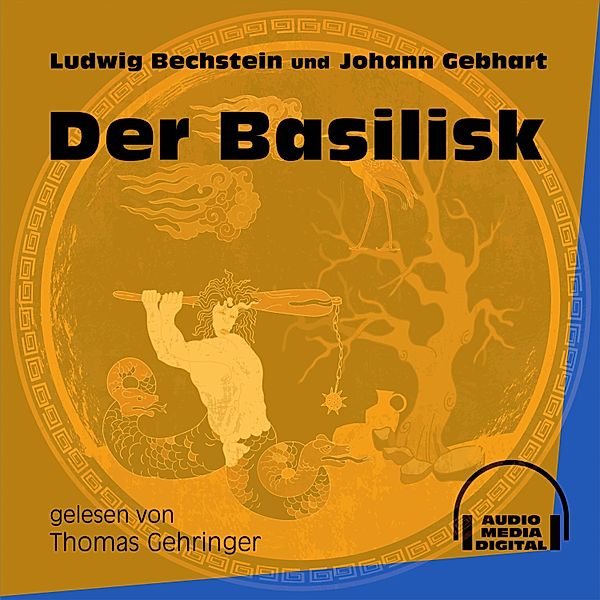 Der Basilisk, Ludwig Bechstein, Johann Gebhart