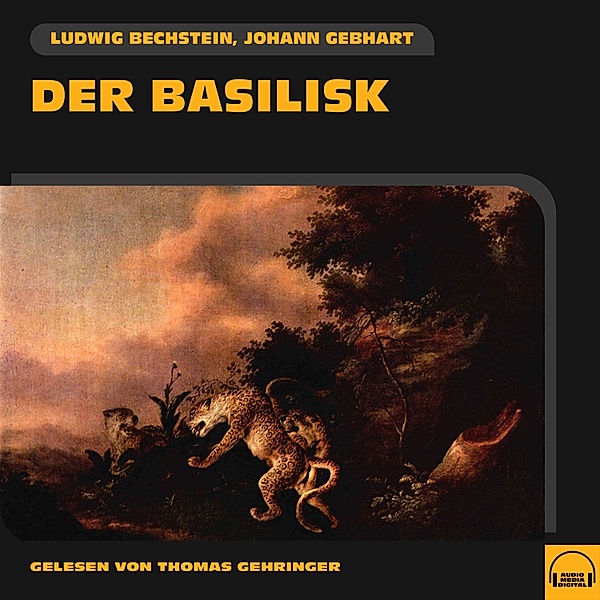 Der Basilisk, Ludwig Bechstein, Johann Gebhart