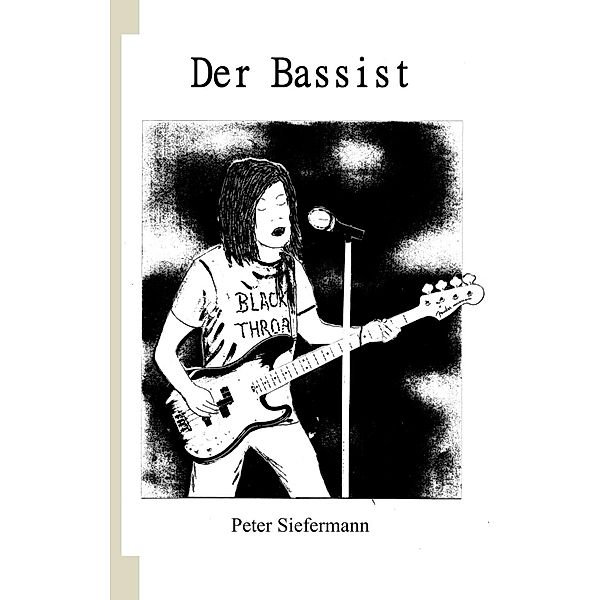 Der Bassist, Peter Siefermann