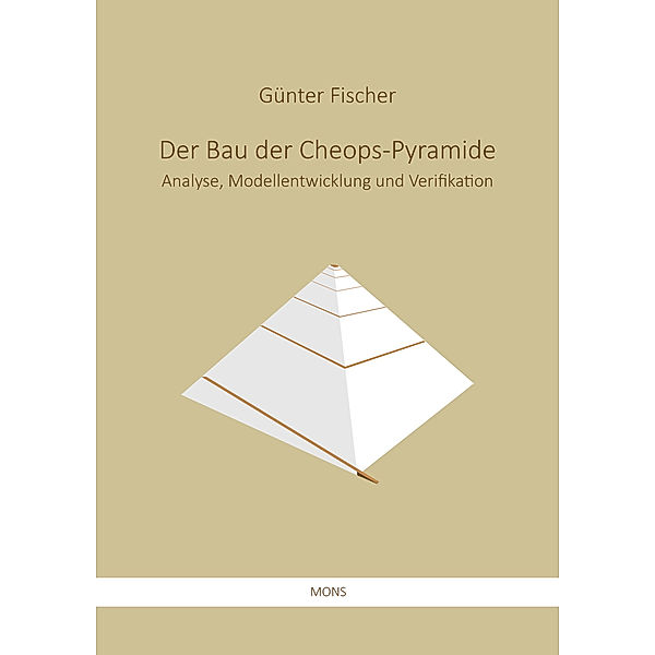 Der Bau der Cheops-Pyramide, Günter Fischer