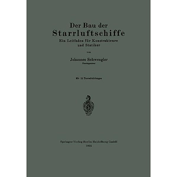 Der Bau der Starrluftschiffe, Johannes Schwengler