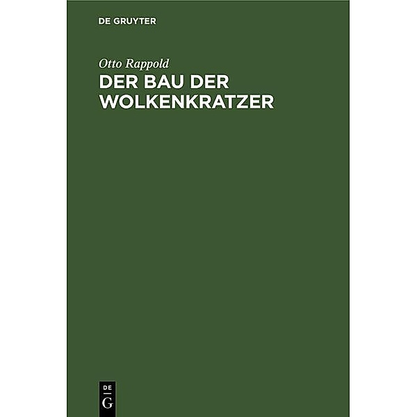 Der Bau der Wolkenkratzer / Jahrbuch des Dokumentationsarchivs des österreichischen Widerstandes, Otto Rappold