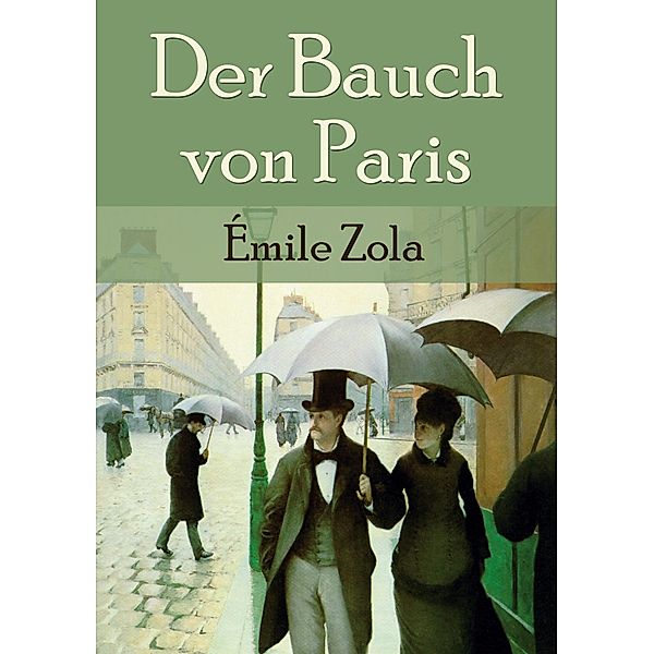 Der Bauch von Paris, Émile Zola