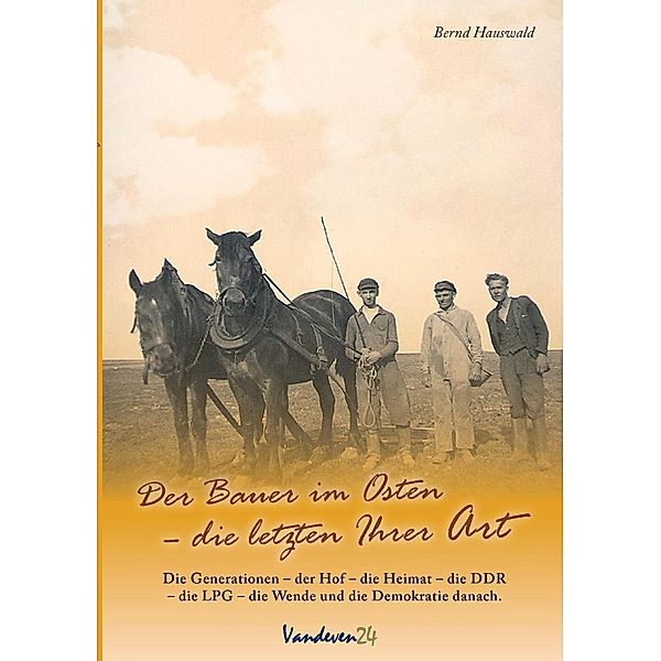 Der Bauer im Osten, Bernd Hauswald