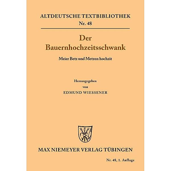 Der Bauernhochzeitsschwank / Altdeutsche Textbibliothek