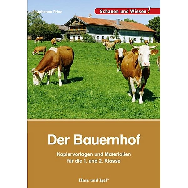 Der Bauernhof - Kopiervorlagen und Materialien für die 1. und 2. Klasse, Johanna Prinz