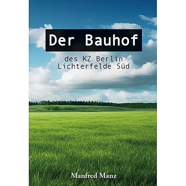 Der Bauhof, Manfred Manz