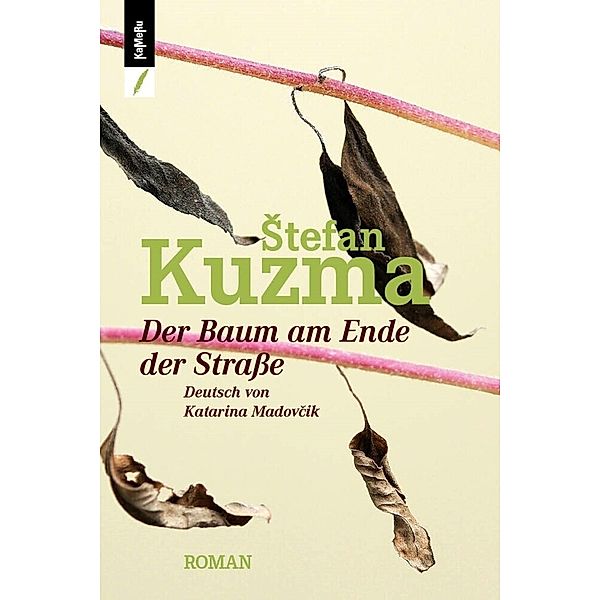 Der Baum am Ende der Straße, Stefan KUZMA