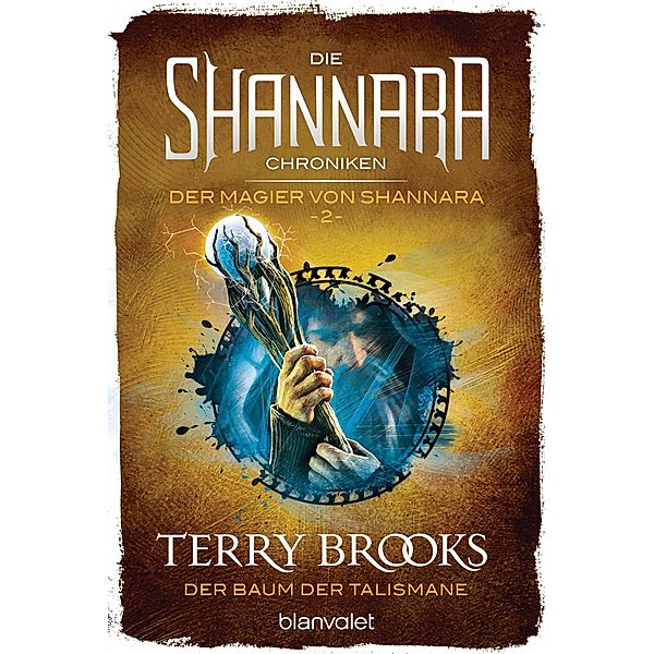 Der Baum der Talismane / Die Shannara-Chroniken: Der Magier von Shannara Bd.2, Terry Brooks