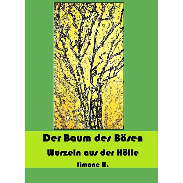 Der Baum des Bösen, Simone H.