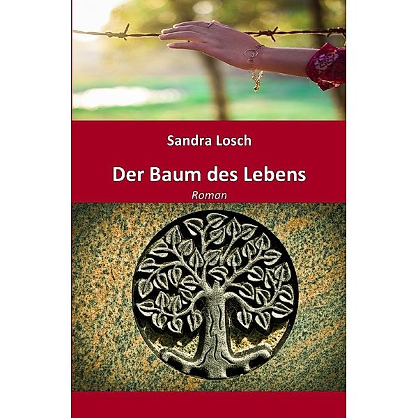 Der Baum des Lebens, Sandra Losch