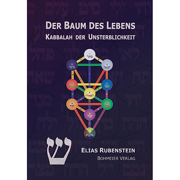 Der Baum des Lebens - Kabbalah der Unsterblichkeit, Elias Rubenstein