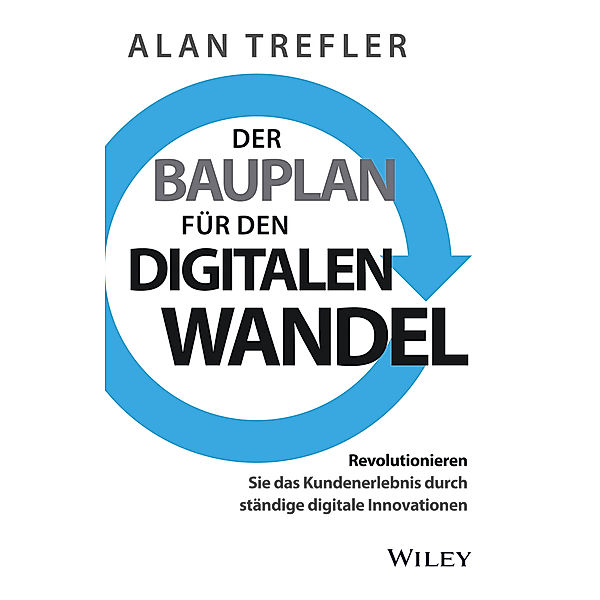 Der Bauplan für den digitalen Wandel, Alan Trefler
