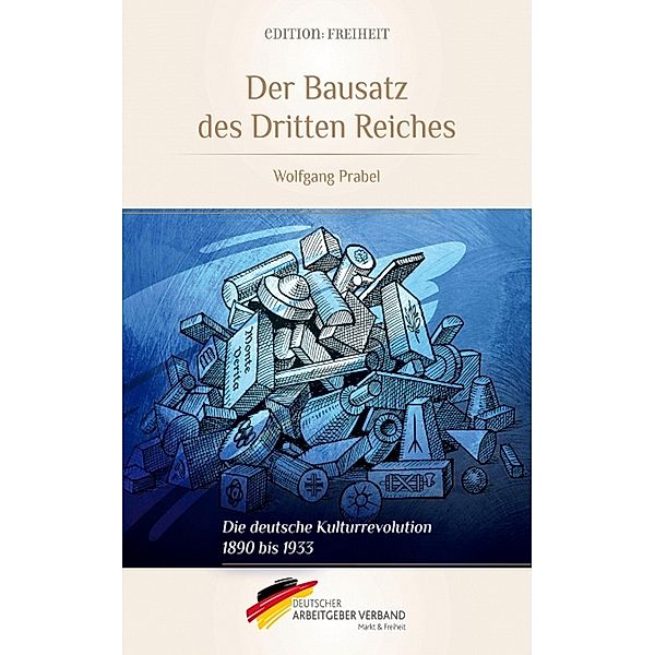 Der Bausatz des Dritten Reiches, Wolfgang Prabel