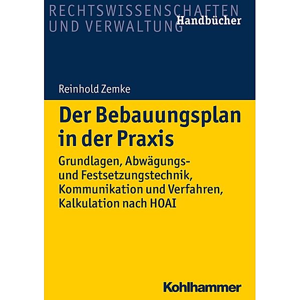 Der Bebauungsplan in der Praxis, Reinhold Zemke