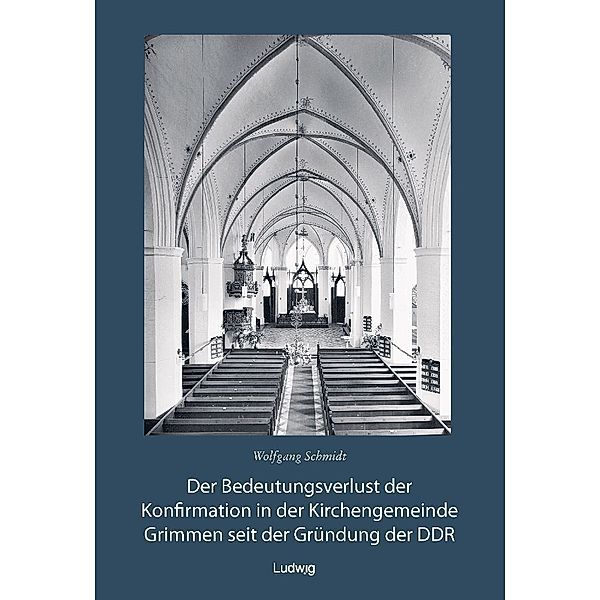 Der Bedeutungsverlust der Konfirmation in der Kirchengemeinde Grimmen, Wolfgang Schmidt