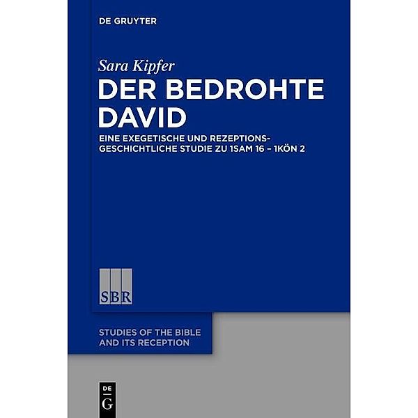 Der bedrohte David / Studies of the Bible and Its Reception (SBR) Bd.3, Sara Kipfer
