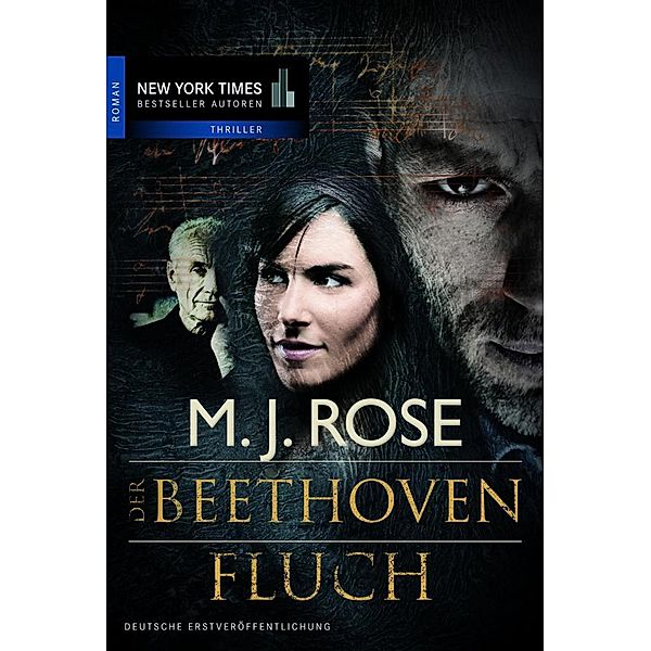 Der Beethoven-Fluch, M. J. Rose