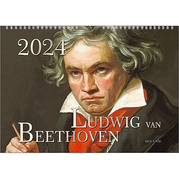 Der Beethoven-Kalender 2024, DIN A4 - ein Musik-Kalender, ein Komponisten-Kalender, Peter Bach Jr.