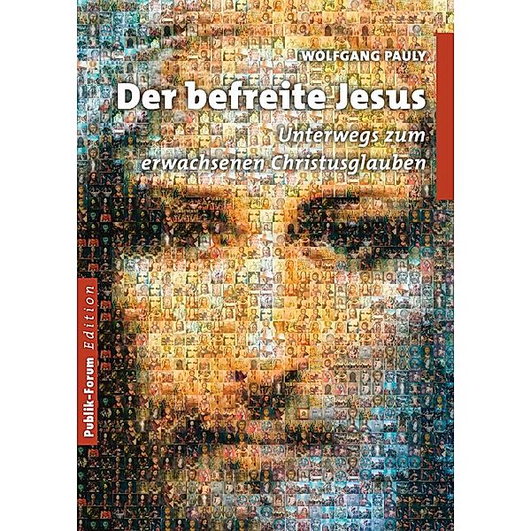 Der befreite Jesus, Wolfgang Pauly
