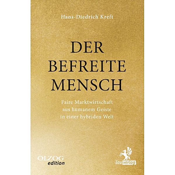 Der befreite Mensch, Hans-Diedrich Kreft